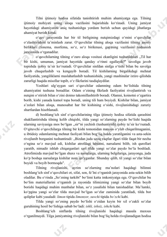 etadi, shunday sharoitdagina til o‘zining aloqa quroli vazifasini bajara oladi. maktabda tilning barcha tomonlari (talaffuzi, fonetikasi, leksikasi, grammatikasi, so‘z yasalishi)ni o‘zaro bog‘liq holda o‘rganish ona tilini o‘rgatishdagi yetakchi tamoyil bo‘lib, uni amalga oshirish o‘quvchilarning tilni murakkab, rivojlanuvchan, o‘zaro bog‘langan muhim tomonlarga ega bo‘lgan hodisa sifatida anglab yetishlari uchun ilmiy asos yaratadi. tilning mohiyatini bunday idrok etish hodisalarning rivojlanuvchanligi va o‘zaro bog‘langan qismlardan tuzilishini tushunishga zamin hozirlaydi. maktab tajribasi va maxsus tekshirishlar shuni ko‘rsatadiki, yuqorida qayd etilgan dastlabki qoidalarni o‘quv jarayonida amalga oshirishda ijtimoiy hodisa sifatida til haqidagi bilimlar majmuasini to‘g‘ri tanlash, asosiy til hodisalarini va turlarini tushuntirishda o‘qituvchining tutgan metodologik yo‘lining aniqligi, o‘quvchilar fikrlashini faollashtirish, til nazariyasini o‘rgatishga asos bo‘ladigan til materialining yuqori sifatli bo‘lishi kabi dalillar hal qiluvchi ta’sir etadi. shubhasiz, har bir omil maktab tajribasida bir-biridan ajralgan holda bo‘lmaydi. aksincha, ularning bir-biriga to‘g‘ri, maqsadga muvofiq ta’siri ijobiy natija beradi. tilni ijtimoiy hodisa sifatida tanishtirish muhim ahamiyatga ega. tilning …