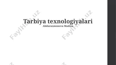 tarbiya texnologiyalari — PPTX