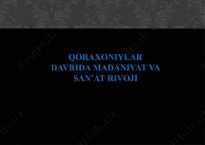 qoraxoniylar davri madaniyat va san'at rivoji — PPTX