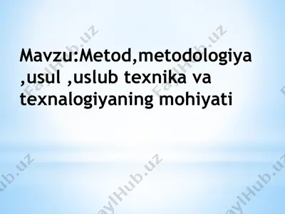 metodologiya va usullar — PPTX