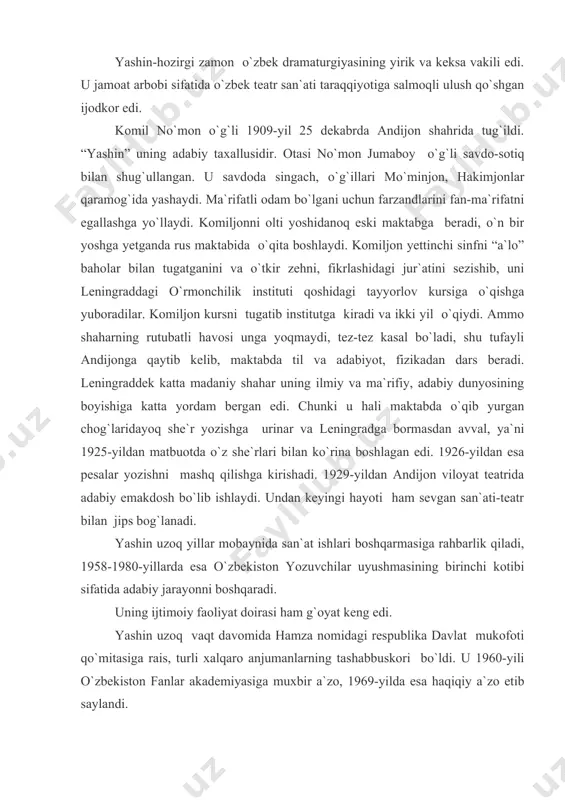 turli xalqaro anjumanlarning tashabbuskori bo`ldi. u 1960-yili o`zbekiston fanlar akademiyasiga muxbir a`zo, 1969-yilda esa haqiqiy a`zo etib saylandi. ko`rinadiki, yashin uzoq yillar davomida adabiyot va san`at daryosining boshida turdi, bu daryoning yo`nalishi, oqishi va mavjiga o`zining sezilarli ta`sirini o`tkazadi. yashin dramaturgiya sohasidagi ijodini drama qanday bo`lishi kerak, degan savolga javob qidirishdan boshladi. u agar 16 yoshidayoq matbuotda o`z she`rlarini e`lon qila boshlagan bo`lsa, 17 yoshida bir pardali pesalar yozdi (“karquloq”, 1926; “teng-tengi bilan”, “lolaxon”, “quyosh”, 1927). 18 yoshidan esa aktyor, teatr va drama janri to`g`risida o`zining qarashlarini bildirishga o`tdi. “oltin kamar” (1928) maqolasida “sahnamiz-chinakam oynak”, aktyorlar esa “xalqimizning orzu-armonlarini, millionlarning his-tuyg`u va hayajonlarini, madaniyat sohasidagi muvaffaqiyatlarimizni, yangi tuzumimizni, ideallarimizni sahna chamanida tarannum etuvchi bulbullardir. bularning har biri qalbimizni kashf etuvchi shoir, rassom”, deb ta`kidladi. yashin biroz keyinroq “dramaturgiyaga shuning uchun zo`r e`tibor berish kerakki, adabiyotning hech bir turi ommaboplikda, ta`sir qilishda pesa bilan tenglasha olmaydi”, deb yozadi. bular yashinning dramaturgiya …