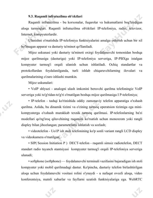 one) bo‘lib xizmat qiladi.raqamli infratuzilmaning afzalliklaridan biri tranzaksiya xarajatlarilarni qisqartirishdir. raqamli infratuzilma ob'ektlarining paydo bo'lishi natijasida tranzaktsiyalar (operatsiyalar) xarajatlarining sezilarli darajada qisqarishi kuzatilmoqda, ular quyidagilarni o'z ichiga oladi: axborotni qidirish xarajatlari. shuningdek, axborot xarajatlari, muzokaralar o'tkazish va qarorlar qabul qilish bilan bog'liq xarajatlarni, nazorat qilish va shartnomalar ijrosini ta'minlash xarajatlari. 9.3. raqamli infratuzilma ob'ektlari raqamli infratuzilma - bu korxonalar, fuqarolar va hukumatlarni bog'laydigan aloqa tarmoqlari. raqamli infratuzilma ob'ektlari ip-telefoniya, radio, televizor, internet, kompyuterlardir. ulanishni o'rnatishda ip-telefoniya funktsiyalarini amalga oshirish uchun bir xil bo'lmagan apparat va dasturiy ta'minot qo'llaniladi. mijoz uskunasi yoki dasturiy ta'minoti oxirgi foydalanuvchi tomonidan boshqa mijoz qurilmasiga (dasturiga) yoki ip-telefoniya serveriga, ip-pbxga istalgan kompyuter tarmog'i orqali ulanish uchun ishlatiladi. ochiq standartlar va protokollardan foydalanilganda, turli ishlab chiqaruvchilarning ilovalari va qurilmalarining o'zaro ishlashi mumkin. mijoz uskunalari: • voip shlyuzi - analogni ulash imkonini beruvchi qurilma telefoningiz voip serveriga yoki to'g'ridan-to'g'ri o'rnatilgan boshqa mijoz qurilmasiga i p-telefoniya; • ip-telefon - …
