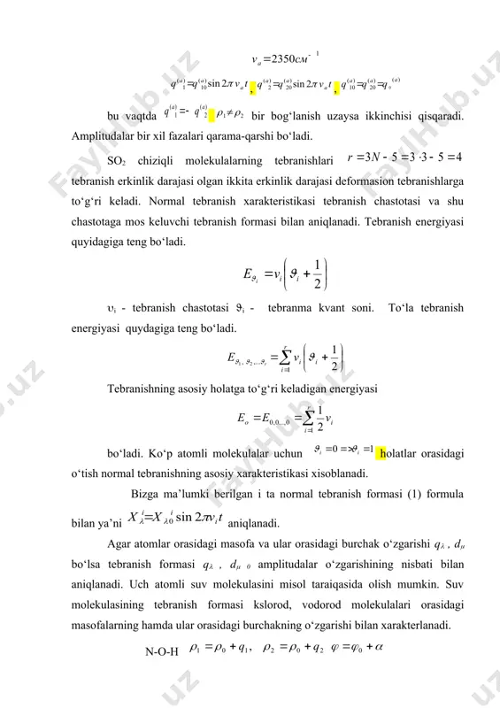 rakterlaydi. shu holatdagi normal tebranish formasi q10 ,q20 amplitudalar о‘zgarish nisbati bilan hamda (0 bilan xarakterlanadi. b) rasmda q10 = q20 tebranishlar formasiga qarab tebranishlar klassifikasiyalanadi. asosan tebranishlarni ikkiga bо‘lish mumkin: valentli va defarmasion tebranishlar. valentli tebranishlar deb, bog‘lanishlar orasidagi burchak о‘zgarmasdan qoladigan asosan bog‘lanishlar orasidagi masofa о‘zgaradigan tebranishlarga aytiladi. suv molekulasi uchun tebranishi valentli tebranish deyiladi. defarmasion tebranish deb, bog‘lanishlar orasidagi burchak о‘zgarib, bog‘lanishlar orasidagi masofa о‘zgarmay qoladi. valentli va defarmasion tebranishlarni tenglashtirishda asosiy rolni atom massalari о‘ynaydi. vodorod atomi massasining kichikligi tufayli valent tebranish c-h, o-h, n-h 3000-3500 sm-1 interval orasida bо‘ladi, c-c 1000 sm-1 tashkil qiladi. bu shundan dalolat beradiki, c-c keltirilgan massasi c-h ning keltirilgan massasidan ancha katta. c-ci uchun 700 sm-1 , c-j uchun 500 sm-1 , xuddi shunday deformasion tebranishlar uchun n-c-n uchun 1400 sm-1 ga yaqin c-c-c 300-400 sm-1 teng bo’lib, valentli tebranishdan 3 marta kichik. c o2 molekulasining deformasion tebranishi. xulosa qilib …
