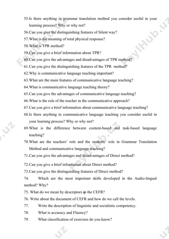 language teaching? 68. is there anything in communicative language teaching you consider useful in your learning process? why or why not? 69. what is the difference between content-based and task-based language teaching? 70. what are the teachers’ role and the students’ role in grammar translation method and communicative language teaching? 71. can you give the advantages and disadvantages of direct method? 72. can you give a brief information about direct method? 73. can you give the distinguishing features of direct method? 74. which are the most important skills developed in the audio-lingual method? why? 75. what do we mean by descriptors in the cefr? 76. write about the document of cefr and how do we call the levels. 77. write the description of linguistic and socialistic competency. 78. what is accuracy and fluency? 79. what classification of exercises do you know? 80. write about the cefr band a(a1 and a2 …