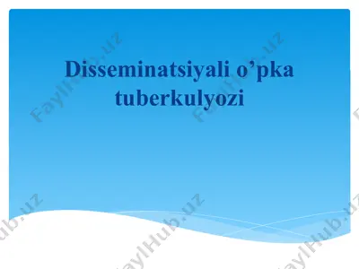 disseminatsiyali o’pka tuberkulyozi — PPTX