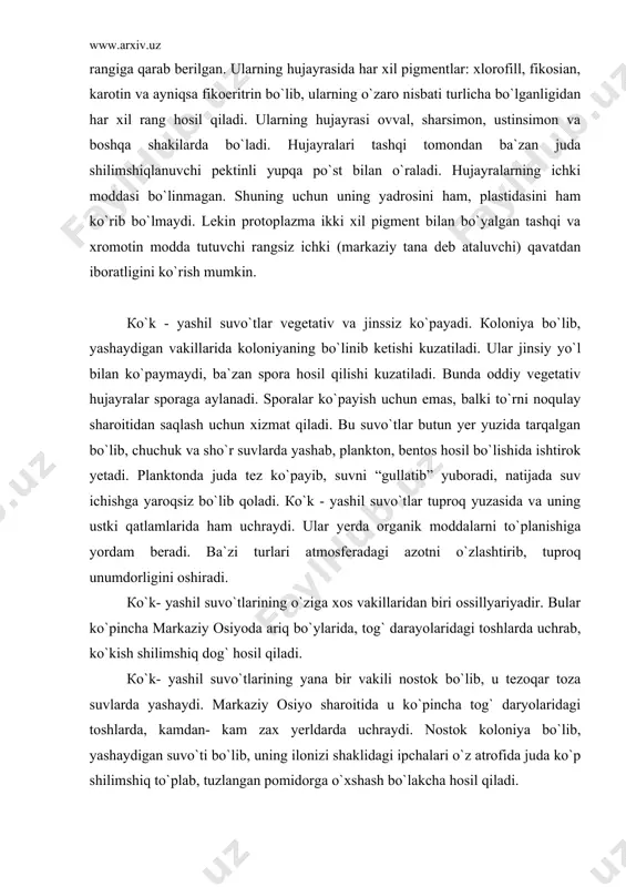 bo`ylarida, tog` darayolaridagi toshlarda uchrab, ko`kish shilimshiq dog` hosil qiladi. кo`k- yashil suvo`tlarining yana bir vakili nostok bo`lib, u tezoqar toza suvlarda yashaydi. markaziy osiyo sharoitida u ko`pincha tog` daryolaridagi toshlarda, kamdan- kam zax yerldarda uchraydi. nostok koloniya bo`lib, yashaydigan suvo`ti bo`lib, uning ilonizi shaklidagi ipchalari o`z atrofida juda ko`p shilimshiq to`plab, tuzlangan pomidorga o`xshash bo`lakcha hosil qiladi. diatom suvo`tlar - diatomeae. diatom suvo`tlarining 5 mingga yaqin turi mavjud. ular bir hujayrali va koloniya bo`lib yashaydigan organizmlaridir. bularni hujayrasini shakli juda xilma - xil: yumaloq, tayoqchasimon, uchburchak va hokazo bo`ladi. diatom suvo`tlar sinfining eng harakterli belgisi hujayrasi po`stining tuzilishidir. hujayra po`sti pektindan tuzilgan bo`lib, tashqi tomonidan yaxlit kremniy pansir (qalqon) bilan o`ralgan. pansir bir- biriga teng bo`lmagan ikkita palladan iborat. pallalar shunday joylashganki, quticha qopqog`i singari biri ikkinchisini o`rab turadi. кo`pgina hujayralarning har bir pallasida tirqishsimon teshikchalar bo`lib, ular orqali protoplazma tashqi muhit bilan bog`lanadi. кremnezyom (qumtuproq) shimib olgan pallalar …