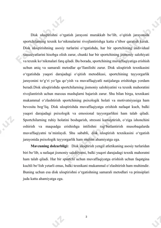 rivojlantirish, sportchilarning yuksak natijalarga erishishi uchun asosiy shartlardan biridir. shu sababli, disk uloqtirish texnikasini o‘rgatishda ilg‘or metodik yondashuvlarni ishlab chiqish va amaliyotga tatbiq etish dolzarb masala bo‘lib qolmoqda.shuningdek, sportni ommaviylashtirish va sportchilarni tayyorlashda zamonaviy texnologiyalar va yangi ilmiy izlanishlarga asoslangan metodlar ham dolzarb hisoblanadi. innovatsion usullar yordamida sportchilarni tayyorlash jarayonini takomillashtirish, musobaqalarda yuqori natijalarga erishish imkoniyatlarini oshiradi. shu nuqtai nazardan, disk uloqtirishning samarali o‘qitish usullari va texnikani rivojlantirish metodlarini mukammal tarzda o‘rganish dolzarb va zamon talablariga javob beradi. kurs ishining maqsadi: disk uloqtirish texnikasini o‘rgatish jarayonini chuqur o‘rganish, uning samarali o‘qitish usullari, metodlari va prinsiplari haqida batafsil ma’lumot berishdir. ushbu ishda disk uloqtirishni o‘rgatishda jismoniy tayyorgarlik, texnik ko‘nikmalarni rivojlantirish va sportchining psixologik holatining muhimligi tahlil qilinadi. shuningdek, kurs ishining maqsadi sportchilarning yuqori natijalarga erishish uchun zarur bo‘lgan metodik yondashuvlarni ishlab chiqish va ulardan samarali foydalanishni ko‘rsatishdan iborat. kurs ishida disk uloqtirishning texnikasini o‘rgatish jarayonidagi asosiy tamoyillarni va o‘qitish metodlarini tahlil …