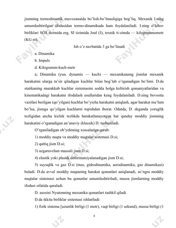 irib chiqariladi. bundan tashqari dinamikada harakatni tekshirish uchun nisbatan soddalashtirilgan uch xil usul ham keltiriladi. bular d.ning umumiy teoremalari degan nom bilan kiritilgan. amalda d.ning quyidagi umumiy teoremalari juda keng tatbiq qilinadi: 1) sistema harakat miqdorining o’zgarishi haqidagi teorema: sistema harakat miqdori differensiali tashqi kuchlar elementar impulslarining geometrik yigindisiga teng . bu teorema suyukliklar harakatini tekshirishda, zarba nazariyasida, reaktiv harakatlar nazariyasida keng tatbiq qilinadi; 2) sistema kinetik momentining o’zgarishi haqidagi teorema: sistemaning biror o markaziga nisbatan kinetik momentining vektori uchining tezligi sistemaga qo’yilgan tashki kuchlarning shu nuqtaga nisbatan bosh momentiga teng . bu teorema giroskoplar nazariyasida, zarba nazariyasida, sayyoralar harakatini tekshirishda, turbinalar nazariyasida keng tatbiq qilinadi; 3) sistema kinetik energiyasining o’zgarishi haqidagi teorema: sistemaning ixtiyoriy siljishidagi kinetik energiyasi o’zgarishi ichki va tashqi kuchlarning shu siljishda bajargan ishlari yig’indisiga teng . sistemaga potensial kuchlar qo’yilsa, sistema kinetik va potensial energiyalarining yigindisi o’zgarmay qoladi. kinetik energiyaning o’zgarish tezligi barcha ichki va tashki …