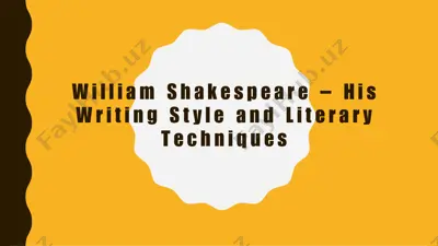 william shakespeare - his writing style and literary techniques — PDF