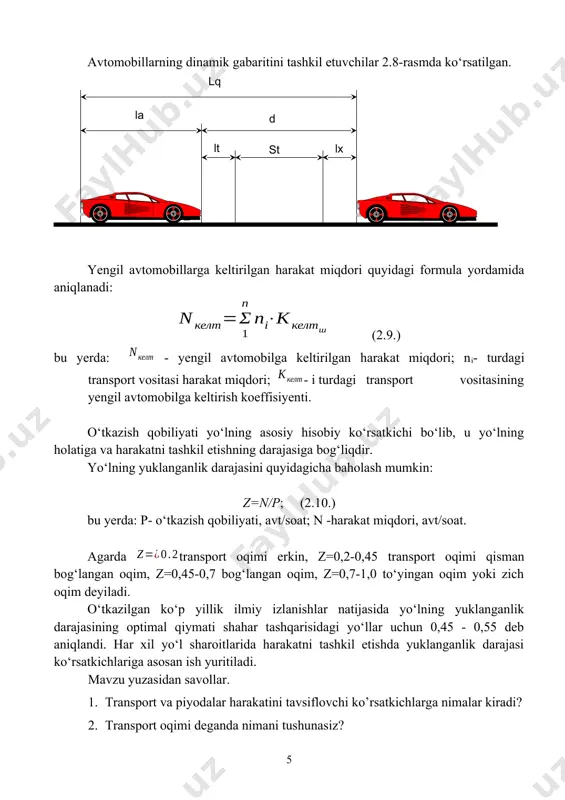 igini aerofotos’yemka yoki yo‘lning yon tarafidan baland joydan kinos’yemka qilish orqali aniqlanadi. yo‘lning o‘tkazish qobiliyati - vaqt birligi ichida yo‘lning ma’lum kesimidan o‘tkazishi mumkin bo‘lgan avtomobillar soni, u avt/soatda yoki avt/sutkada aniqlanadi. yo‘lning o‘tkazish qobiliyati harakat tezligiga va harakatni tashkil etishga ko‘p jihatdan bog‘liq. o‘tkazish qobiliyatini quyidagi turlarga ajratish mumkin: - maksimal nazariy o‘tkazish qobiliyati – yengil turdagi avtomobillarni qulay yo‘l sharoitidan ideallashtirilgan tartibda o‘tkazishi mumkin bo‘lgan soni. uni transport oqimining dinamik formulasi yordamida aniqlanadi; ( зичлик, авт/км ) ( м а с о ф а , м ) 2-rasm. transport oqimi zichligining aholi punkti yaqinida o‘zgarishi. - amaliy o‘tkazish qobiliyati - qulay ob-havo sharoitida aniq yo‘l bo‘lagidan ma’lum harakat tartibiga ko‘ra avtomobillarni maksimal o‘tkazish mumkin bo‘lgan soni. avtomobil yo‘lining maksimal nazariy o‘tkazish qobiliyati quyidagi empirik formula orqali aniqlanadi: avtomobillarning dinamik gabaritini tashkil etuvchilar 2.8-rasmda ko‘rsatilgan. ( l q l a d l t s t l x ) yengil …