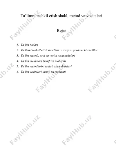 ta’limni tashkil etish shakl, metod va vositalari — DOCX