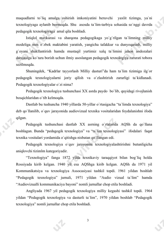 a” va “ta`lim texnologiyasi” ifodalari faqat texnika vositalari yordamida o`qitishga nisbatan qo`llangan edi. pedagogik texnologiya o`quv jarayonini texnologiyalashtirishni butunligicha aniqlovchi tizimlm kategoriyadir. “texnologiya” fanga 1872 yilda texnikaviy taraqqiyot bilan bog`liq holda rossiyada kirib kelgan. 1940 yil esa aqshga kirib kelgan. aqsh da 1971 yil kommunikatsiya va texnologiya assocasiyasi tashkil topdi. 1961 yildan boshlab “pedagogik texnologiya” jurnali, 1971 yildan “audio vizual ta`lim” hamda “audiovizualli kommunikaciya bayoni” nomli jurnallar chop etila boshladi. angliyada 1967 yil pedagogik texnologiya milliy kegashi tashkil topdi. 1964 yildan “pedagogik texnologiya va dasturli ta`lim”, 1970 yildan boshlab “pedagogik texnologiya” nomli jurnallar chop etila boshladi. yaponiyada 1965 yil “pedagogik texnologiya” markaziy kengashi tashkil etildi va shu yillarda “pedagogik texnologiya”, “pedagogik texnologiya tadqiqotlari” bo`yicha jurnallar chop etila boshladi. italiyada 1971 yil “pedagogik texnologiya milliy markazi” tashkil etildi va shu yildan boshlab “pedagogik texnologiya” jurnali chop etila boshladi. vengriyada 1973 yildan boshlab o`qitish texnologiyasi davlat markazi tashkil etildi. “texnologiya” yunoncha so`z …