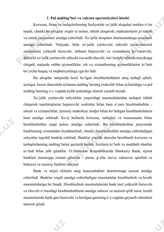 omaga asosan amalga oshiriladi. banklar orqali amalga oshiriladigan muomalalar hisoblashish va kredit muomalalariga bo‘linadi. hisoblashish muomalalarida bank mol yetkazib beruvchi va oluvchi o‘rtasidagi hisoblashishlarni amalga oshirsa va nazorat qilib tursa, kredit muomalasida bank qarz beruvchi va berilgan qarzning o‘z vaqtida qaytarib olinishini nazorat qiladi. banklarda hisoblashish schyotlaridan tashqari joriy va maxsus schyotlar (xususiylashtirish jamg‘armasi, akkreditiv, chek daftarlari) ham ochiladi. hozirgi iqtisodiyotni raqamlashtirish sharoitida pul mablag‘lari va ekvivalentlari muomalalarining hisobini yuritishning asosiy vazifasi quydagilardan iborat: - pul mablag‘larining harakati va hisoblashish muomalalarini to‘g‘ri va vaqtida hujjatlashtirish; - korxona, tashqilot va muassasalarning kassasidagi naqd pullar, qimmatbaho qog‘ozlar mavjudligining tezkor va kundalik nazoratini tashqil qilish; - pul mablag‘laridan maqsadli foydalanish ustidan nazorat qilish; - budjet, bank, shaxslar bilan hisoblashishni o‘z vaqtida va to‘g‘ri amalga oshirishni nazorat qilish; - mol yetkazib beruvchilar va iste’molchilar bilan amalga oshiriladigan hisoblashish turlarining to‘zilgan shartnomadagi hisoblashish turlari va vaqtiga to‘g‘ri kelishini nazorat qilish; - debitor va kreditorlar bilan …