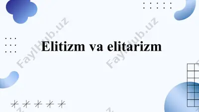 elitizm va elitarizm — PPTX