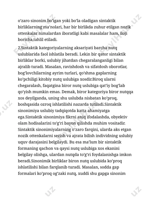 to’g’ri bayon qilishda muhim vositadir. sintaktik sinonimiyalarning o’zaro farqini, ularda aks etgan nozik ottenkalarni sezish va ajrata bilish individning uslubiy uquv darajasini belgilaydi. bu esa ma’lum bir sintaktik formaning qachon va qaysi nutq uslubiga xos ekanini belgilay olishga, ulardan nutqda to’g’ri foydalanishga imkon beradi.sinonimik birliklar biron nutq uslubida ko’proq ishlatilishi bilan farqlanib turadi. masalan, sodda gap formalari ko’proq og’zaki nutq, xuddi shu gapga sinonim bo’lgan qo’shma gap formalari esa kitobiy-ilmiy va badiiy nutqqa xos bo’ladi. 3.sintaktik kategoriyalarning uslubiy xususiyatlarini o’rganish va tadqiq qilishda, ularning obyektiv olam hodisalarini aniqroq bayon etishdagi muvofiq-nomuvofiqligi, so’zlovchining qanday maqsadivi ko’zlab fikr yuritayotgani va o’z fikrini, his-tuyg’ularini ifodalashga intilganini to’la tasavvur etishda sintaktik variantlarni qiyoslash asosiy omil hisoblanadi. ayni chog’da bu usul fikr bayon qilishda muayyan sinonimik birliklarning qay biri muayyan nutq paytida o’rinli ekanini anglash va tanlay bilish imkonini ham beradi. masalan: eshitdimki, qahramon nom olibsan. (h .o .)-qahramon nom olganingni eshitdim . misolimizdagi qo’shma …