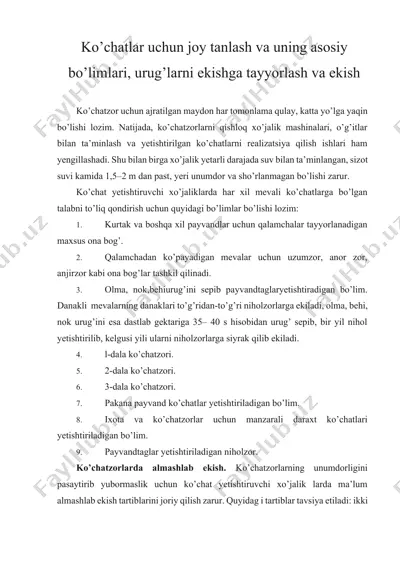 ko’chatlar uchun joy tanlash va uning asosiy bo’limlari, urug’larni ekishga tayyorlash va ekish — DOCX