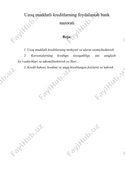 uzoq muddatli kreditlarning foydalanish bank nazorati — DOCX
