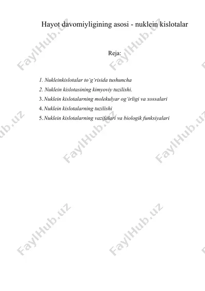 hayot davomiyligining asosi - nuklein kislotalar — DOCX