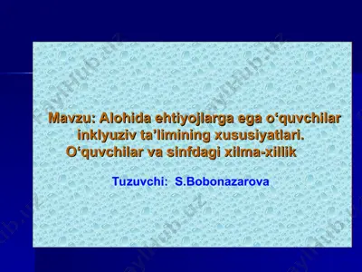 inklyuziv ta'limning xususiyatlari — PPT