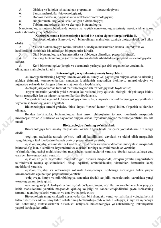 farqli o‘laroq “yumshoq” sharoitlarda, normal bosim ostida, faol reaksiya sharoitida va muhitning yuqori haroratlarida amalga oshiriladi. biotexnologik jarayonlarning afzalliklari: · chiqindilar va zararli maxsulotlari bilan atrof muhitni juda oz miqdorda ifloslaydi; · iqlim va ob-havo sharoitlariga kam bog‘liq; · katta er maydonlarini talab etmaydi; · pestitsidlar, gerbitsitidlar va boshqa atrof muhitga zararli bo‘lgan turli zararli agentlarni talab etmaydi. biotexnologiya kimyoviy texnologiya bilan solishtirganda quyidagi afzalliklarga ega: 1.spetsifik va unikal hususiyatli biologik faol moddalarngi olish imkoniyati, masalan oqsillar va dnk, hozirgi vaqtga qadar bunday moddalarni kimyoviy yo‘l bilan olish imkoni yo‘q. 2. biotexnologik jarayonlarni nisbatan yuqori bosim va haroratda olib borish imkoni. 3.mikroorganizmlar boshqa organizmlarga nisbatan yuqori tezlikda o‘sish va qisqa vaqt ichida katta miqdorda biomassa to‘plash hususiyatiga egadir. masalan, mikroorganizmlar yordamida 300 m3 xajmdagi fermenterda bir kecha kunduzda 1 t oqsil ishlab chiqarish mumkin (365 t/yiliga). xuddi shunday hamjdagi oqsilni yirik shoxli qoramoldan olish uchun 30 000 bosh qoramol kerak …