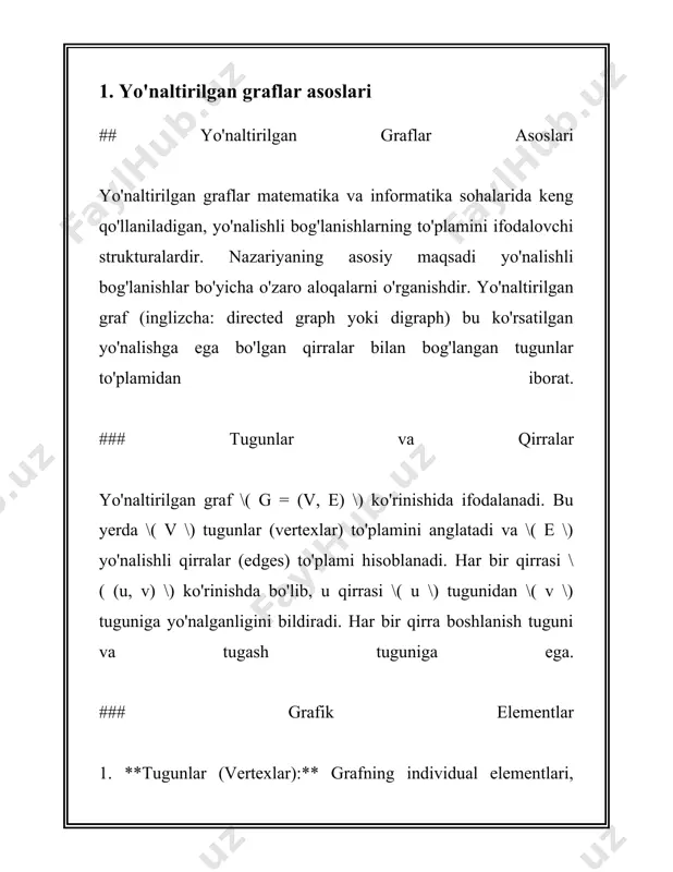 ari va to'ldiruvchi jihatlariga bir nazar tashlashga xizmat qiladi. 2. yo'naltirilmagan graflar asoslari yo'naltirilmagan graflar matematikada va informatika sohalarida muhim mavzudir. bu graflar yo'nalish bo'lmagan qirralar to'plami bilan aniqlanadi. ya'ni har bir qirra ikki uchni bog'laydigan, ammo ularga yo'nalish bermaydigan elementdan iborat. bunday graflar ko'plab foydalanish holatlariga ega, jumladan, tarmoq bilimlari, algoritmlar implementatsiyasi va boshqalar. keling, ushbu mavzuning asosiy jihatlarini ko'rib chiqamiz: 1. **graf tushunchasi**: yo'naltirilmagan graf $g = (v, e)$, bu yerda $v$ uchlar to'plami, $e$ esa qirralar to'plami. har bir qirra $e \in e$ ikki uchni bog'laydi, ya'ni $e = \{u, v\}$ bo'lib, bu erda $u, v \in v$. 2. **uchlar va qirralar soni**: grafning parametrlaridan biri bu uchlar soni, $|v|$, va qirralar soni, $|e|$. $n$-uchli yo'naltirilmagan grafda qirralar maksimal soni $n(n-1)/2$ bo'lishi mumkin, ya'ni graf to'liq graf bo'lganda shunday bo'ladi. 3. **alohida graf turlari**: - **to'liq graf**: $k_n$ bilan ifodalanadigan to'liq graf, bu $n$ uch va har …