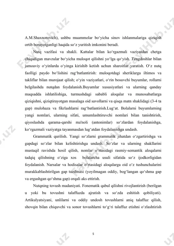 li -og‘zaki nutqni adabiy til me'yorlariga muvofiq holda egallashni, to‘liq ko‘rinishda esa tushunish va faol nutqqa kirishishni o‘rgatish. mazkur maqsaddan kelib chiqqan holda maktabgacha yoshdagi bolalar nutqini rivojlantirish borasidagi vazifalar quyidagilar hisoblanadi: nutqning tovush madaniyatini tarbiyalash; lug‘atni boyitish, mustahkamlash va faollashtirish; nutqning grammatik to‘g‘riligini takomillashtirish; og‘zaki (dialogik) nutqni o‘rgatish; ravon nutqni rivojlantirish; badiiy so‘zga qiziqishni tarbiyalash; savod o‘rganishga tayyorlash. nutq va muloqot masalalarini, maktabgacha davrdagi bolalikning barcha yosh bosqichlarida ushbu yo‘nalishdagi pedagogik ishlardan ko‘zda tutilgan vazifalarni batafsil ko‘rib chiqamiz. go`daklik yoshi: 0 - 1 bola hayoti kattalar hayoti va faoliyatiga uyg‘unlashgan bo‘ladi. ayni paytda bolada unga ta'sir o‘tkazish uchun biron-bir o‘ziga xos insoniy vositaga mavjud bo‘lmaydi. bu mazkur rivojlanishning asosiy genetik vazifasi - kichkintoylarda katta odam bilan muloqotga kirishish qobiliyati va vositalarini shakllantirishdan iboratdir. emotsional-erkin muloqot - ushbu yoshdagi yetakchi faoliyat turi hisoblanadi. bolaning boshqalardan ajralib qolishi, kattalar bilan emotsional muloqotlarning yetishmasligi bola hayotining dastlabki oylaridan boshlab uning yetarli darajada …