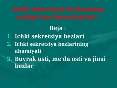 ichki sekretsiya bezlarining yoshga hos hususiyatlari — PPTX