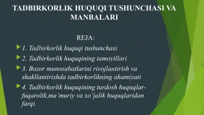 tadbirkorlik huquqi tushunchasi va manbalari — PPTX