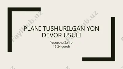 plani tushurilgan yon devor usuli — PPTX