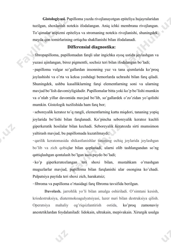 i analogi mavjud - fibrosarkoma. qattiq va yumshoq fibromalar mavjud. qattiq fibroma - bu teri sathidan yuqori bo’lgan, harakatchanligi cheklangan, normal terining rangi yoki biroz pushti rangdagi zich konsistensiyali o’sma. o’simta yuzasi silliq, terining chegaralari aniqlanmaydi. ba’zida zaif giperkeratoz kuzatiladi. odatda bunday fibroma keng asosda joylashgan, ammo u oyog’chada ham bo’lishi mumkin. qattiq fibromada oz miqdordagi bir tomonga parallel yo’nalgan biriktiruvchi to’qima hujayralari va mahkam biriktirilgan fibroz tolalar mavjud. ba’zi hollarda bu o’smalarda petrifikatsiyalar, ohak tuzlarining cho’kishi kuzatiladi va hatto osteoid to’qima hosil bo’ladi, ba’zida bunday o’simta fibroosteoma deb nomlanadi. fibroma bo’ynini lazer nuri orqali olinib 7 kundan keyin qayta ko’rikdan o’tkaziladi yumshoq fibroma – yumshoq xamirsimon konsistesiyali xavfsiz o’simta. u turli o’lchamdagi osilib turgan "xalta shaklidagi" elementlar shakliga ega. shish ichidagi teri ajin, pushti yoki jigarrang rangda. gistologik ko’rinishi fibroblast va fibrotsit hujayralarining to’planishi va kollagen tolalari bilan ifodalanadi. ba’zi hollarda asosiy moddada muguz degeneratsiyasi sodir bo’ladi, bunday o’smalar …