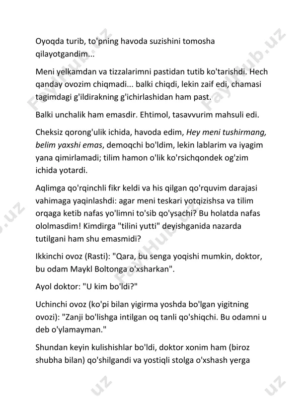 n bo'lsam, deya ming'irladi ichkaridan kelgan ovoz, o'pkam havo uchun shundog'am yirtilmaydi, to'g'rimi? yo'q... chunki o'lganlar o'pkasining kislorodga ehtiyoji bo'lmaydi. o'liklarning o'pkasi... vaziyatni shundayicha qabul qiladi. rasti: "shanba oqshomiga rejalaring qanday, doktor?" lekin o'lgan bo'lsam qanday qilib his qilyapman? men ichida turgan jasad xaltasining hidini qanday his qilyapman? bu ovozlar, doktorning shanba kuni rasti nomli (qanday tasodif) kuchugini yuvintirishini aytishini va kulishlarini qanday eshityapman? o'lgan bo'lsam opraning dasturiga qo'shilgan odamlar har doim aytadigan oppoq nurni nega ko'rmayapman? nega hali ham bu yerdaman? taqilma qattiq ochildi va o'zimni oppoq oydinlik ichra his qildim; bu huddi qish kuni bulutlar orasidan yuzini ko'rsatgan quyosh kabi ko'zni ko'r qiladigan darajada edi. ko'zlarimni qisishga urindim, lekin bo'lmadi. qovoqlarim buzilgan jalyuzi kabi edi. qandaydir yuz, porloq yulduzdan emas, shiftdagi floresan chiroqdan tushayotgan nurni bir qismini to'sib, ustimga egildi. u yigirma besh yoshlardagi kelishgan erkak edi. 'baywatch' yoki 'melrose place' kabi seriallarda ko'rishni yoqtiradigan kelishgan obrazlarimizni eslatardi. …