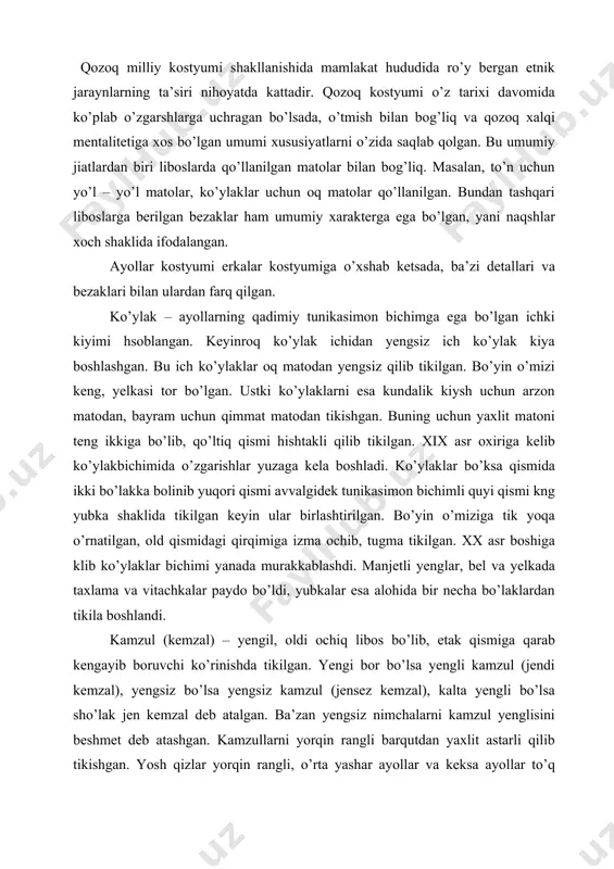 emzal), yengsiz bo’lsa yengsiz kamzul (jensez kemzal), kalta yengli bo’lsa sho’lak jen kemzal deb atalgan. ba’zan yengsiz nimchalarni kamzul yenglisini beshmet deb atashgan. kamzullarni yorqin rangli barqutdan yaxlit astarli qilib tikishgan. yosh qizlar yorqin rangli, o’rta yashar ayollar va keksa ayollar to’q rangli kamzullar kiyishgan. hatto kambag’al oila ayollarining ham bayram kamzuli bo’lgan. ishtonlar qadimda qozoq ayollari otda yurganda ayollar kiyimining ajralmas qismi hisoblangan. ular qo’y terisidan, jun matodan va dag’al paxtalk matolardan tikilgan. ustki ishtonlar shalbar, ichki ishtonlar dalbar deb atalgan. ishtonlar uzunligi tizzadan pastda bo’lib, bel qismida ishtnbog’i bo’lgan. shapan. ayollarning uzun yengli qadimiy libosi hisoblangan. yilning issiq fasli uchun shapanlar yengil matodan, sovuqda kiyish uchun astarli qavilgan shapanlar tikishgan. eski tunikasimon bichimli choponlar ochiq yoqali, keyingi davr choponlari qaytarma yoqali bo’lgan. bayram uchun tikilgan shapanlar qimmatbaho matolardan tikilib mo’yna parchalari bilan bezalgan. to’y libosi turmushga chiqayotgan qiz sarposining ajralmas qismi hisoblangan. bu libos barqut, atlas, shoyi kabi …