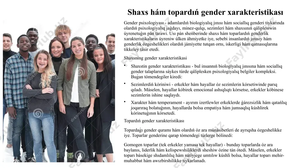 ásekige shıdamlılıq hám nátiyjege umtılıw kúshli bolsa, hayallar toparı mehir-muhabbat hám awızbirshilikke tiykarlanadı. 2 jeke gender identifikaciyası biologiyalıq jinis adamnıń tuwılıwında anıqlanatuǵın anatomiyalıq, gormonallıq hám fiziologiyalıq jınısıy ózgeshelikleri, máselen, erkek yamasa hayal biologiyalıq strukturaları. bul ózgeshelikler genetika hám hámiledarlıq dáwirindegi rawajlanıw procesleri nátiyjesinde júzege keledi hám insannıń jınısıy identifikaciyasınıń tiykarǵı komponenti esaplanadı. biologiyalıq jınıs sonday-aq, reproduktiv sistema hám jınısıy ózgesheliklerge baylanıslı bolıp, olardıń funkciyaları hám sırtqı belgiler arqalı anıqlanadı. gender ózgesheligi shaxstin ózin erkek, hayal yaki basqa jınısqa tiyisli dep seziw psixologiyalıq procesi. bul identifikaciya sociallıq hám mádeniy faktorlar menen qáliplesedi hám shaxstıń ózin-ózi ańlawındaǵı áhmiyetli bólegi esaplanadı. gender identikligine shaxstıń shańaraqlıq tárbiyası, mádeniyat, jámiyettegi roller hám jeke tájiriybeleri tásir kórsetedi. bunnan tısqarı, gender identligi turaqlı yamasa ózgeriwsheń bolıwı múmkin hám ol shaxstıń ózin qalay seziniwine hám oǵan qanday múnásibette bolıwına baylanıslı. gender kórinisi shaxstin jınısıy oriyentaciyasına sáykes túrde kiyiniw usılı, sóylewi, minez-qulqı hám sırtqı kórinisi arqalı ózin kórsetiw forması. …
