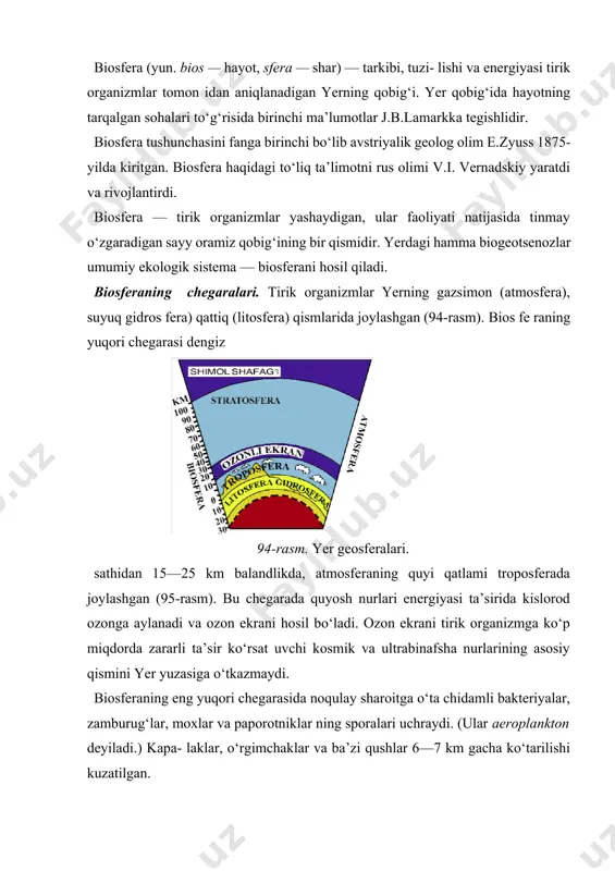 ssisipi daryosi havzasidan neft quduqlari kovlanganda 7,5 km chuqurlikda anaerob bakteriyalar topilgan. shunday qilib, biosfera — yerning tirik organizmlar yashaydigan geologik qobiqlarining bir qismidir. sayyoramizdagi hayot chegarasi biosferaning chegaralari bilan aniqlanadi. biosferaning tarkibi. biosferaning tarkibi xilma-xil bo‘lib, 100000 m 500001 20000 10000 2000 1000 2 100 20 3 10 1 4 -0,1 -1 -10 -100 5 -1000 95-rasm. biosferada hayotning tarqalish chegaralari. uni 4 qismga ajratish mumkin: 1. tirik moddalar. 2. biogen moddalar. 3. qattiq jismlar. 4. biogen va abiogen hosil bo‘luvchi moddalar. sayyoramizda yashaydigan hamma tirik organizmlarning yig‘indisi biosferaning tirik moddasini tashkil qiladi. o‘zining massasiga ko‘ra tirik modda biosferaning juda kichik tarkibiy qismi bo‘lsa ham geologik davrlar mobaynida ularning faoliyati yerning rivojlanishiga juda katta ta’sir ko‘rsatadi. v.i. vernandskiy yerning paydo bo‘lishidan ko‘p o‘tmasdan unda hayot paydo bo‘lgan va u sayyoramizning qiyofasini o‘zgartiruvchi asosiy omillardan biri bo‘lgan deb ta’kidlaydi. biogen moddalar — tirik organizmlar faoliyatining mahsulotlaridir. ularga neft, toshko‘mir, ohaktosh …