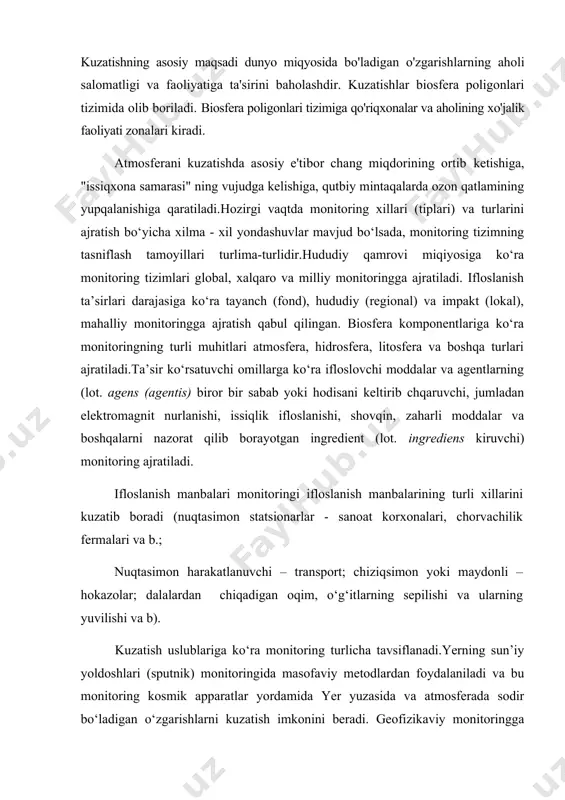 larni kuzatish imkonini beradi. geofizikaviy monitoringga atmosferani ifloslanishi, muhitning meteorologik va hidrologik tavsiflari to‘grisidagi ma’lumotlarni interpretatsiya (lot. interpretation vositachi) qilish va kuzatish kiradi. bunday monitoringda beosferaning jonsiz komponentlari, konstruktsiyalar (lot. konctructio tuzilish, qismlarning o‘zaro joylashuvi; inshoot) va binolar kiradi. iqlim monitoringi iqlim tizimlarinig (atmosfera - okean - quruqlik yuzasi – kriosfera (yun. krios sovuq, muz) - biota) holatining monitoringi kiradi. bu monitoringning asosiy maqsadi - iqlimning ehtimoliy o‘zgarishlarini baholashdir. bunday holda biotaning holati yuza albedosining (lot. albus yorqin, ravshan) o‘zgarishlarini aniqlash uchun zarur bo‘ladi. biologik monitoring - biotaning holatini, uning antropogen omillarga ta’sirlanishini (reaktsiyasini), biota holatinig funktsiyasini va bu funktsiyalarning turli darajalarda meyoriy tabiiy holatlardan og‘ishini aniqlaydi (bu yerda molekulyar, xujayraviy organizmlar, populyatsiyalar, turkumlar darajalari nazarda tutiladi). bu xildagi monitoringning kichik tizimini sanitariya- gigiyena monitoringi (atrof muhit ta’siri ostida inson salomatligining holatini aniqlash) va genetik monitoring (turli populyatsiyalarda irsiy belgilarning ehtimoliy o‘zgarishlarini kuzatish) tashkil etadi. ekologik monitoring deb biosferani tashkil …