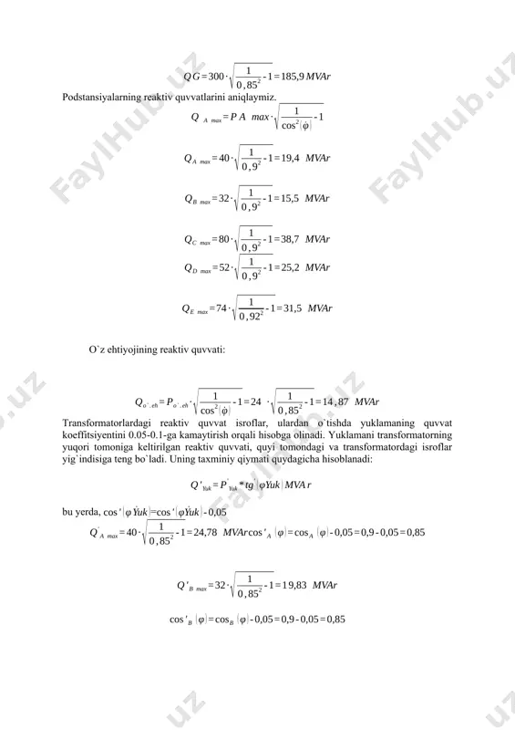 rayotgan reaktiv quvvati transformatordagi isroflarga kamaytiriladi. hisoblash natijalarini 1-jadval ko`rinishida keltirish kerak. sistemada reaktiv quvvatning yetishmovchiligi yoki ortiqligi quyidagicha aniqlanadi: 2-jadval xisoblash natijalari ps p q a 40 0,9 19,37 0,85 24,78 b 32 0,9 15,49 0,85 19,83 c 80 0,9 38,7 0,85 49,57 d 52 0,9 25,18 0,85 32,22 e 74 0,92 31,52 0,85 41,93 ∑ 278 130,3 0,87 168,33 stansiya 300 0,85 0,9 145,33 o`z ehtiyoji 24 0,85 28,23 0,9 11,62