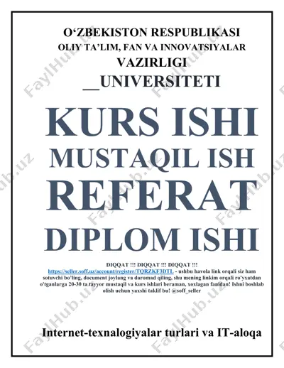internet-texnalogiyalar turlari va it-aloqa innovatsiyasi — DOCX