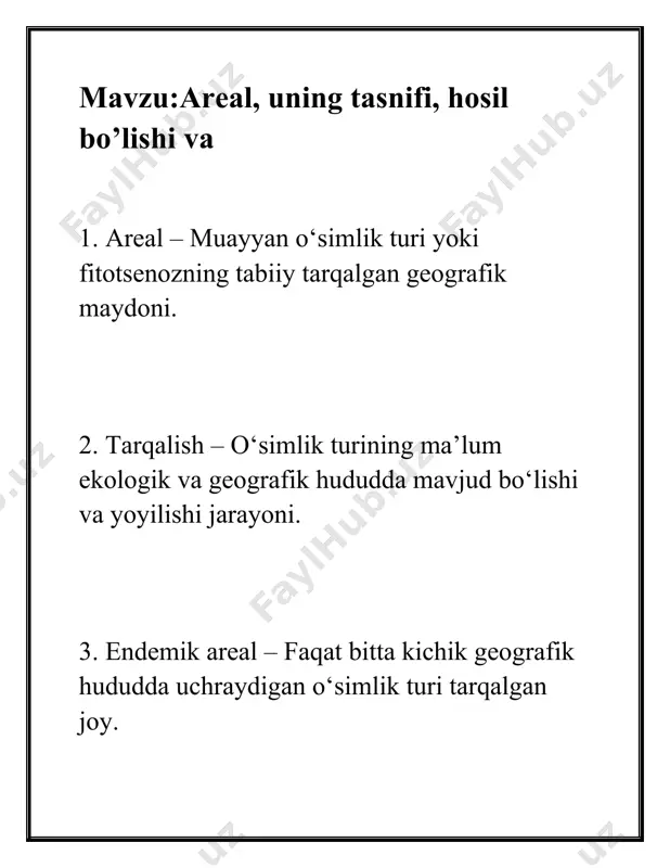 ning kengayib borishi, yangi hududlarni egallashi. 19. arealning hosil bo‘lishi – evolyutsion va ekologik jarayonlar ta’sirida o‘simlik turining yangi tarqalish maydonini shakllantirishi. 20. biogeografik zona – o‘simlik va hayvonot turlarining areallarini belgilovchi keng tabiiy-geografik birlik. namangan davlat pedagogika instituti aniq va tabiiy fanlar fakulteti biologiya yo‘nalishi bio - au - 23 guruhi talabasi to‘ychiboyeva nozimaxonning botanika fanidan mustaqil ishi . /docprops/thumbnail.emf namangan davlat pedagogika instituti aniq va tabiiy fanlar fakulteti biologiya yo‘nalishi bio-au-23 guruhi talabasi to‘ychiboyeva nozimaxonning botanika fanidan mustaqil ishi.