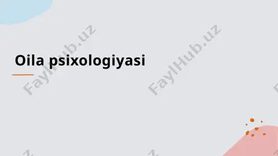 oila psixologiyasi — PPTX