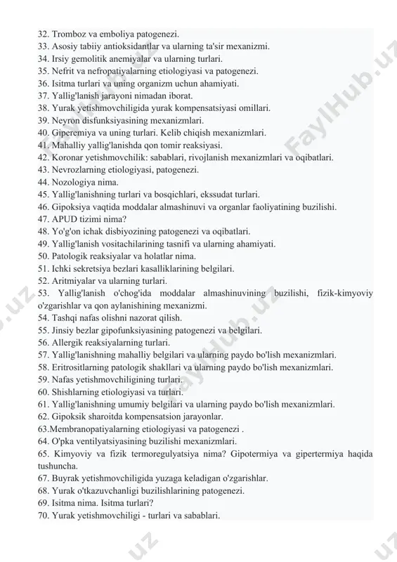 ularning ta'sir mexanizmi. 34. irsiy gemolitik anemiyalar va ularning turlari. 35. nefrit va nefropatiyalarning etiologiyasi va patogenezi. 36. isitma turlari va uning organizm uchun ahamiyati. 37. yallig'lanish jarayoni nimadan iborat. 38. yurak yetishmovchiligida yurak kompensatsiyasi omillari. 39. neyron disfunksiyasining mexanizmlari. 40. giperemiya va uning turlari. kelib chiqish mexanizmlari. 41. mahalliy yallig'lanishda qon tomir reaksiyasi. 42. koronar yetishmovchilik: sabablari, rivojlanish mexanizmlari va oqibatlari. 43. nevrozlarning etiologiyasi, patogenezi. 44. nozologiya nima. 45. yallig'lanishning turlari va bosqichlari, ekssudat turlari. 46. gipoksiya vaqtida moddalar almashinuvi va organlar faoliyatining buzilishi. 47. apud tizimi nima? 48. yo'g'on ichak disbiyozining patogenezi va oqibatlari. 49. yallig'lanish vositachilarining tasnifi va ularning ahamiyati. 50. patologik reaksiyalar va holatlar nima. 51. ichki sekretsiya bezlari kasalliklarining belgilari. 52. aritmiyalar va ularning turlari. 53. yallig'lanish o'chog'ida moddalar almashinuvining buzilishi, fizik-kimyoviy o'zgarishlar va qon aylanishining mexanizmi. 54. tashqi nafas olishni nazorat qilish. 55. jinsiy bezlar gipofunksiyasining patogenezi va belgilari. 56. allergik reaksiyalarning turlari. 57. …