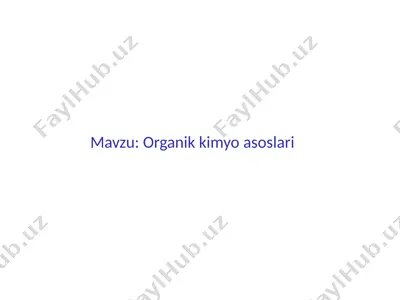 organik kimyo asoslari — PPTX
