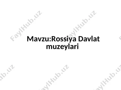 rossiya davlat muzeylari — PPT
