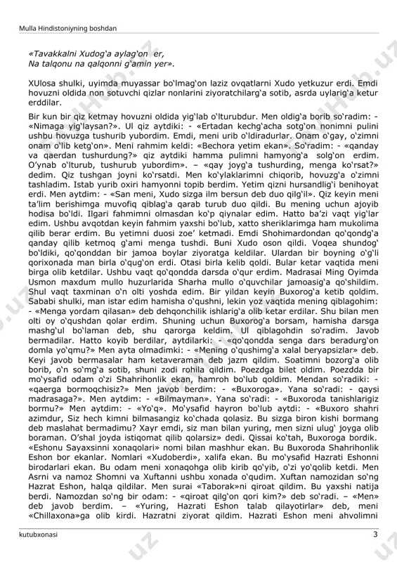 berdiyu. qiblagoh aytdilar: - «agar ot to‘xtab turmag‘onda onang to shaharg‘acha yugurub borar ekan, xudo rahm qilib otni to‘htatib qo‘ydi». xulosai kalom shulki, qiblagoh meni zikriyo qori domlag‘a topshurdilar. bu qorihonada ikki yilda tamom qildim. o’n to‘rt yoshimda qur’onni hibz qildim. so‘ngra odatga muvofiq qiblagohimiz tamom ulamolarni ja’m qilib, xatm to‘yini qilib berdilar. hammalaridan dars o‘qushumg‘a fotiha olib berdilar. keyin mullo eshonqul domlaning huzurlarida ibtidoi darslarni o‘qushg‘a boshladim. ilmu sarf va ilmu nahvning ibtidoi kitoblarini o‘qub, to «sharhi jomiy» boshladim. yoligimdan ilmga hirs edim. ramazondan ilgari bir oy takror qur’on takror qilmoq uchun shohimardong‘a borar edim. ul vaqtlarda araba bilan odamlar ziyoratga borar erdilar. menda kiraga pul yo‘q, nochor piyoda borar edim. bir martaba kavshimni yechib, xaltaga solib yalangoyoq yurdim. shuning uchunki, kavshim yirtilib qolsa, bozordan yangi olish qiyin, pul yo‘q, kambag‘alchilik: xalqimizni kasbidur dehqonchilik, mehnatu va kulfat edi orzonchilik, non desak, olib berar zog‘orani, chinni kosa o‘rniga tog‘orani. ish …