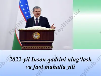 2022-yil inson qadrini ulug‘lash va faol mahalla yili — PPT