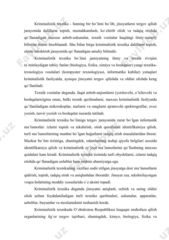 tgan voqea holatining moddiy xossalarida o`z aksini topadi. kriminalistik texnika deganda jinoyatni aniqlash, ochish va uning oldini olish uchun foydalaniladigan turli texnika qurilmalari, uskunalar, apparatlar, asboblar, buyumlar va moslamalarni tushunish kerak. kriminalistik texnikada o`zbekiston respublikasi huquqni muhofaza qilish organlarining ilg`or tergov tajribasi, shuningdek, kimyo, biologiya, fizika va boshqa fanlardan foydalaniladi. kriminalistik texnika jinoyatchilikka qarshi kurashda yuqorida ko`rsatilgan fanlarning ayrim yutuqlarini tergovni olib borish vazifalariga moslaydi, ijodiy boyitadi va muayyan maqsadda qo`llaydi. shuningdek, kriminalistikaning o`z negizida maxsus yo`l-yo`sinlari, uslublari va kriminalistikada, bir tomondan, tabiiy va texnika fanlari, boshqa tomondan, jinoyatlarni ochish va ularni oldini olish uchun yaratilgan uslublar tizimi jamlangan. kriminalistik texnikaning mohiyati jinoyat voqeasi bilan bog`liq bo`lgan moddiy vaziyatni aniqlash, o`rganish, qayd etish, texnik vositalar, yo`llar va uslubdan foydalanish, ularni tadqiq qilish, shuningdek, texnik-kriminalistik jihatdan tavsiflash kriminalistik ahamiyatga ega bo`lgan obyektlarni qidirish, identifikatsiyalash uslublarini ishlab chiqish va takomillashtirishdan iboratdir. jinoyat - yuz bergan, sodir etilgan voqeadir. jinoyatchini topish va keyinchalik …