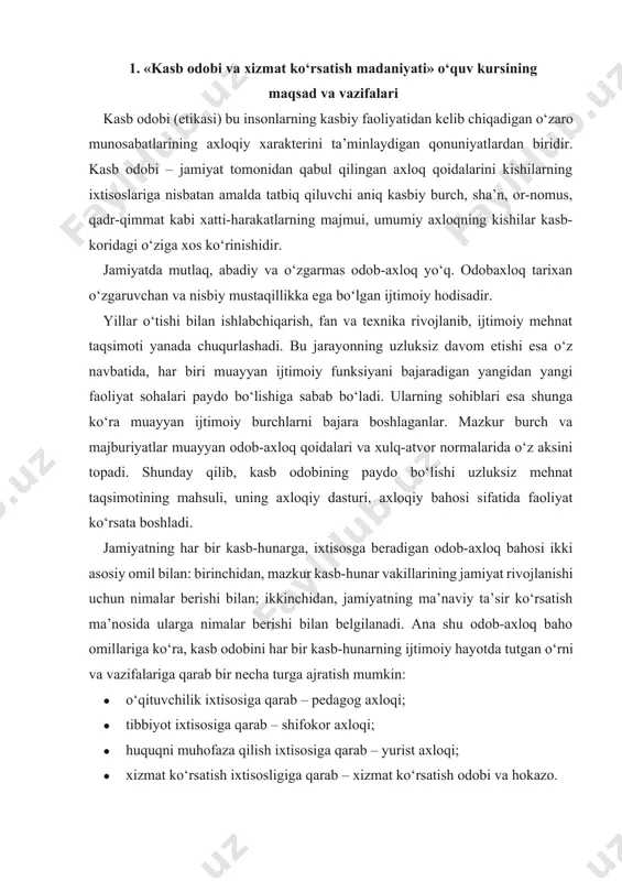 g axloqi; · tibbiyot ixtisosiga qarab – shifokor axloqi; · huquqni muhofaza qilish ixtisosiga qarab – yurist axloqi; · xizmat ko‘rsatish ixtisosligiga qarab – xizmat ko‘rsatish odobi va hokazo. kasb odobi talablari umumiy bo‘lishiga qaramay ba’zi bir kasbiy faoliyatlarni olib borishda alohida xulq-atvor me’yorlarini ham e’tiborga olish kerak. masalan, tibbiyot xodimi o‘z amaliyotidagi qiyinchiliklarga qaramay, insonning jismoniy va ma’naviy sog‘lig‘i uchun kurashishi va kerak bo‘lsa bunda o‘zini ham ayamasligi lozim, ya’ni shifokorning qasamyod burchi unga har qanday vaziyatda ham qiyinchiliklarga qaramasdan, ba’zi hollarda o‘z hayotini xavf ostiga qo‘yib bo‘lsa ham bemorga yordam berishga undaydi. huquq vakillaridan kasb odobida sodiqlik, hammaning qonun oldida teng ekanligi tamoyiliga rioya qilishlari talab etiladi. xizmat ko‘rsatish sohasi vakillaridagi odob-axloq me’yorlari, avvalambor, muomala madaniyati va mijozlarning ehtiyojini qondirishga, diqqat-e’tiborning kuchli bo‘lishiga qaratilgan bo‘ladi. «kasb odobi va xizmat ko‘rsatish madaniyati» o‘quv kursining maqsad va vazifalari avvalambor xizmat ko‘rsatish xodimlarining kasb odobi umuminsoniy axloq qonunlarini, tamoyillari va me’yorlarini, …