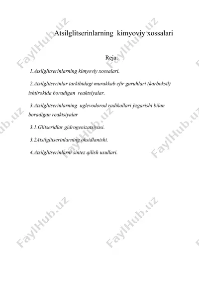 atsilglitserinlarning kimyoviy xossalari — DOC