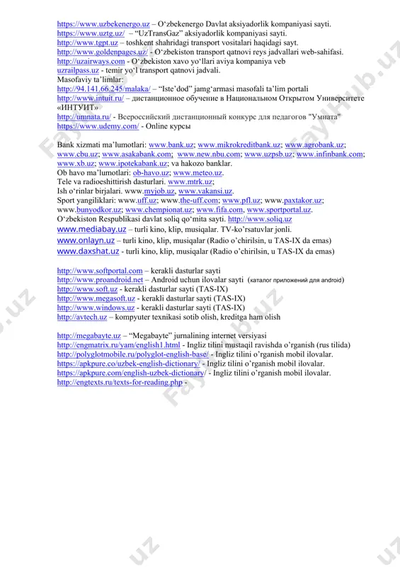 shtirish qo’mitasi sayti www.ccitt.uz – o‘zbekiston respublikasi aloqa, axborotlashtirish va telekommunikatsiya texnologiyalari davlat qo‘mitasi sayti www.bimm.uz – o‘zbekiston respublikasi oliy va o’rta maxsus ta’lim vazirligi huzuridagi oliy ta’lim tizimi pedagog va rahbar kadrlarini qayta tayyorlash va ularning malakasini oshirishni tashkil etish bosh ilmiy-metodik markazi sayti www.layoqat.bimm.uz - fan doktori ilmiy darajasiga talabgorlarning ilmiy va ilmiy-pedagogik faoliyat olib borishga layoqatini aniqlash bo’yicha test sinovlarini oʻtkazish electron tizimi (test oʻtkazish muddati, jadvali) http://bimm.uz/portfolio/ - oliy ta`lim muassasalari professor-o`qituvchilarining "elektron portfolio" tizimi (otmning malaka oshirgan pedagoglari haqida ma’lumotlar) http://markazlar.bimm.uz/ - masofaviy malaka oshirish tizimi. www.uzinfocom.uz/uz - kompyuter va axborot texnologiyalarini rivojlantirish va joriy etish markazi sayti www.id.uz – yagona identifikatsiya tizimi (id.uz) www.uz – milliy qidiruv tizimi (www.uz) www.ref.uz – turli referatlar sayti www.fikr.uz – turli xil maqolalar, fikrlar ijtimoiy sayt www.jizzax.uz – jizzax viloyati hokimligi sayti www.jspi.uz – jizzax davlat pedagogika instituti sayti www.algebra7.dars.uz – algebra. 7-sinf uchun elektron o‘quv majmua internet …