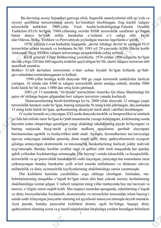 ishicha, 1976-yildan 1996-yilgacha boʻlgan davrda yiliga 320 dan 660 tagacha teraktlar qayd etilgan boʻlib, ularni xalqaro terrorizm deb tasniflash mumkin. bobkov gʻarb davlatlari terrorizmni oʻzlari uchun foydali boʻlgan hollarda qoʻllab-quvvatlashdan tortinishmaganini taʼkidladi. 1990-yillar boshiga kelib dunyoda 500 ga yaqin terroristik tashkilotlar faoliyat yuritgan. 10 ichida ular 6500 ta xalqaro terrorchilik aktini amalga oshirdi, ulardan 5000 kishi halok boʻldi yana 11000 dan ortiq kishi jabrlandi. 2001-yil 11-sentabrda "al-qoida" terrorchilari amerika qo‘shma shtatlardagi bir qator ob’ektlarga hujum qilganidan beri xalqaro terrorizm yanada kuchaydi. mutaxassislarning hisob-kitoblariga koʻra, 2008-yilda dunyoda 12 mingga yaqin terrorchilik harakati sodir boʻlgan, buning natijasida 56 ming kishi jabrlangan, shu jumladan 15 ming kishi halok boʻlgan, qurbonlarning aksariyati tinch aholi vakillari hisoblangan g‘oyalar kurashi avj olayotgan xxi asrda dunyoda tinchlik va barqarorlikni ta’minlash yo‘lida hal etilishi zarur bo'lgan ko‘plab muammolar yuzaga kelayotgani, kishilarning osuda hayotini izdan chiqarishga qaratilgan yangi shakldagi tahdidlarning paydo bo'layotgani va buning natijasida buzg‘unchi g‘oyalar mafkura maydonini …