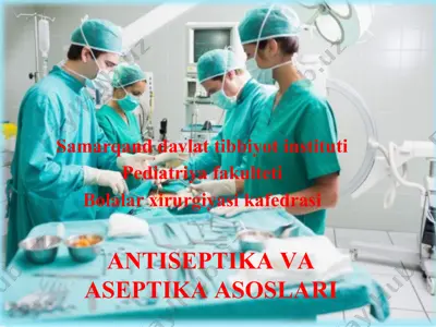 antiseptika va aseptika asoslari — PPTX